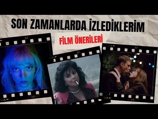 SON ZAMANLARDA İZLEDİKLERİM 2 / Film Önerileri