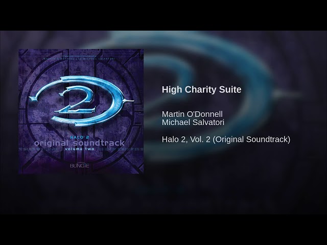 10 High Charity Suite - Halo 2, Vol 2 OST