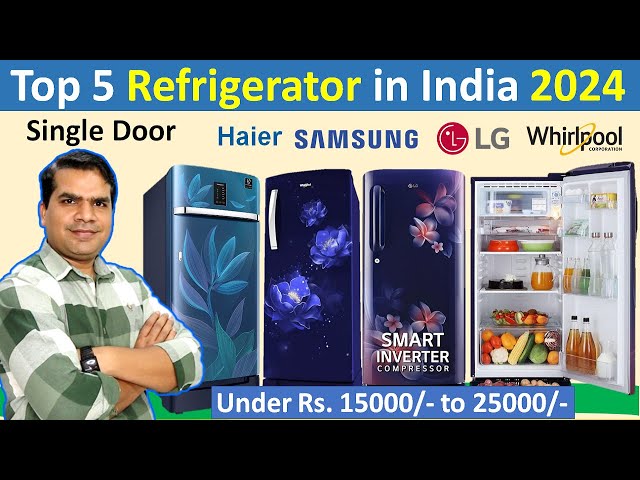 Best Single Door Refrigerator in India 2024 | Best Refrigerator 2024 | Best Fridge 2024 India |