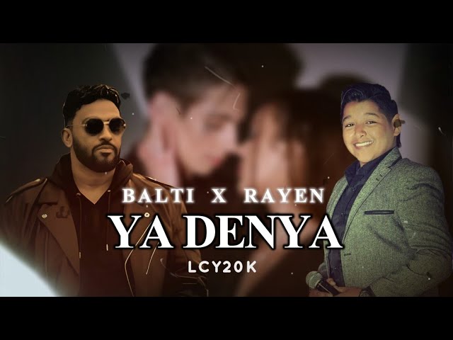 Balti feat. Rayen Youssef - Ya Denya | Remix Prod. LCY20K