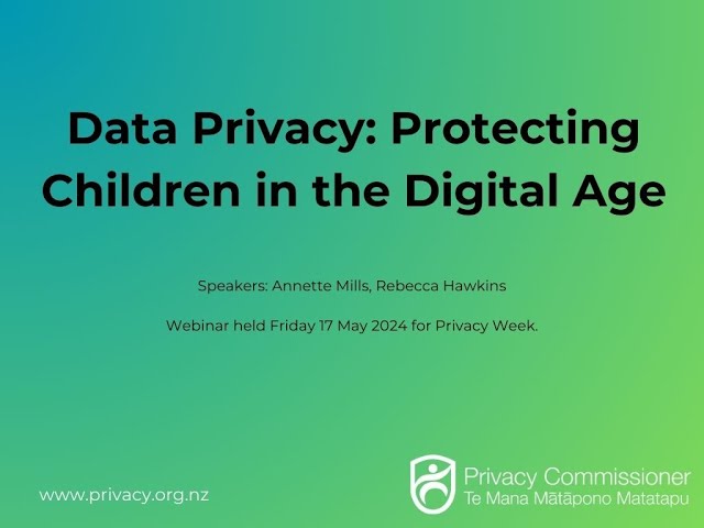 Data Privacy: Protecting Children in the Digital Age