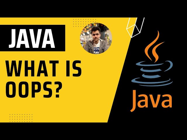 What is Object Oriented Programming | OOPS in Java