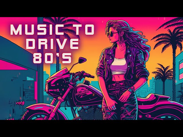 Music to Drive 80's 🏍️ Synthwave Retrowave Chillwave Drive 🏝️ Vaporwave Music Mix