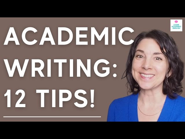 12 Tips for ACADEMIC WRITING: Top Tips for How to Write an Essay
