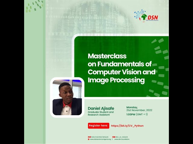 Masterclass to Fundamentals of Computer Vision and Image Processing