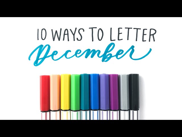 How to Hand Letter December in 10 Lettering Styles and Stabilo Brushpens | NEW LETTERING WORKSHEETS