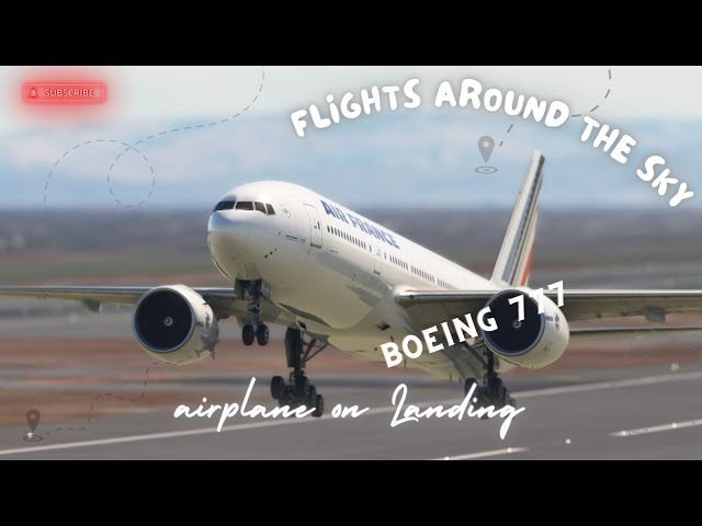 Very EXTREME GIANT Plane Landing!! Boeing 777 Air France Landing at San Francisco Airport