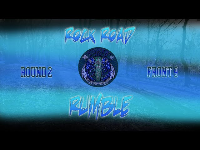 2022 Rock Road Rumble | Rd2 Front 9 | Presnell, Rohler, Kinsella, Chevalier