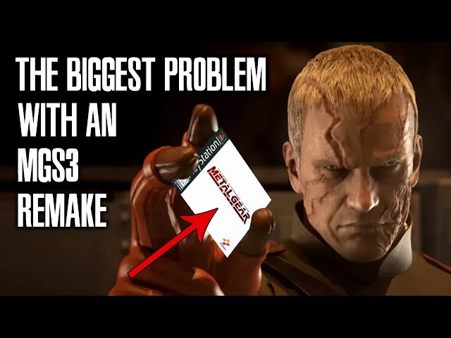 The Big Problem With a Metal Gear Solid 3 Remake (NO ONE IS TALKING ABOUT THIS)