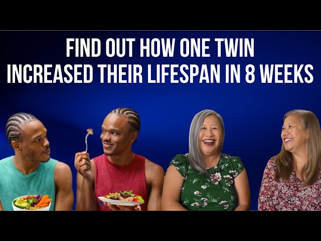 Find Out How One Twin Increased Their Lifespan In 8 Weeks