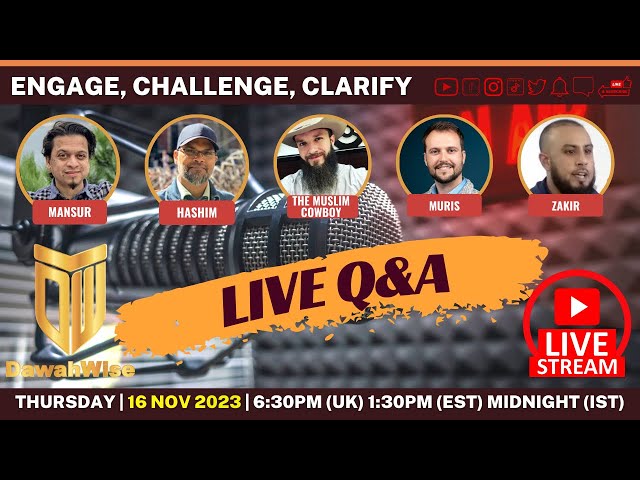 Live Q&A - Engage, Challenge, Clarify | Zakir, Brandon, Muris, Mansur, Hashim