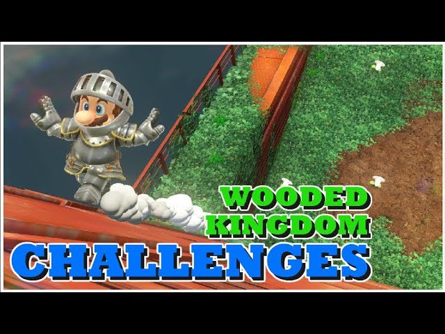 Super Mario Odyssey - 10 Wooded Kingdom Challenges