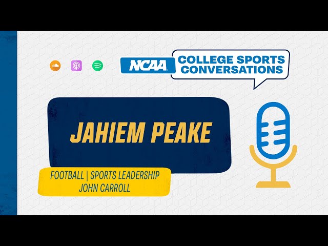 College Sports Conversations: Jahiem Peake