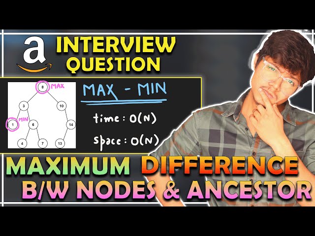 1026. Maximum Difference Between Node and Ancestor | Amazon | Google | Meta