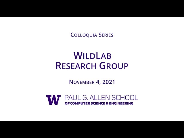 Allen School Colloquia: Wildlab