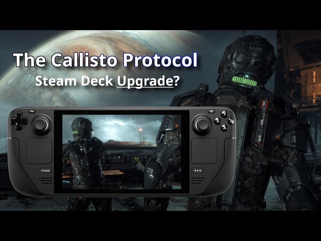 The Callisto Protocol gets a Steam Deck UPGRADE? (whole first chapter)