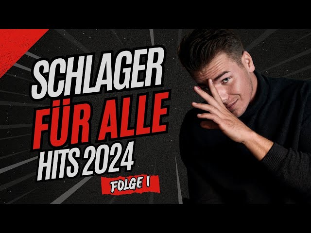 SCHLAGER FÜR ALLE HITS 2024 ❤ Folge 1