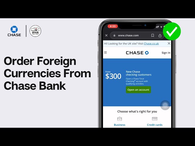 How To Order Foreign Currencies From Chase Bank (2024)