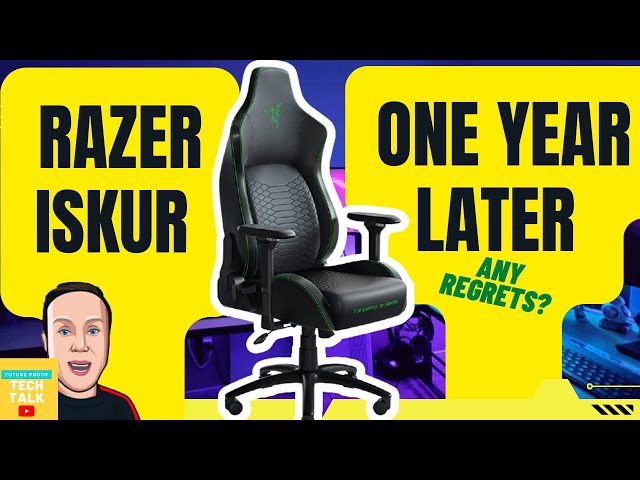 Razer Iskur Gaming Chair - One Year Later