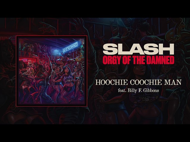 Slash feat. Billy F Gibbons "Hoochie Coochie Man" - Official Audio