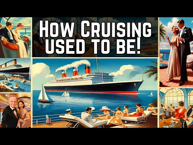 The Golden Age of Cruising:  How extravagant and luxurious was it?!