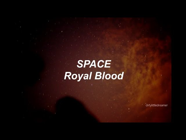 Royal Blood - Space | Lyrics + (Sub. Español)