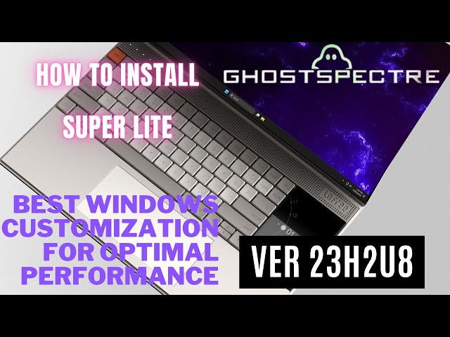 How to install GHOST SPECTRE  11 super lite version 23H2