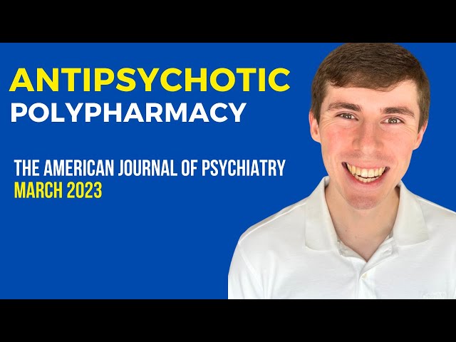 Schizophrenia and Antipsychotic Polypharmacy