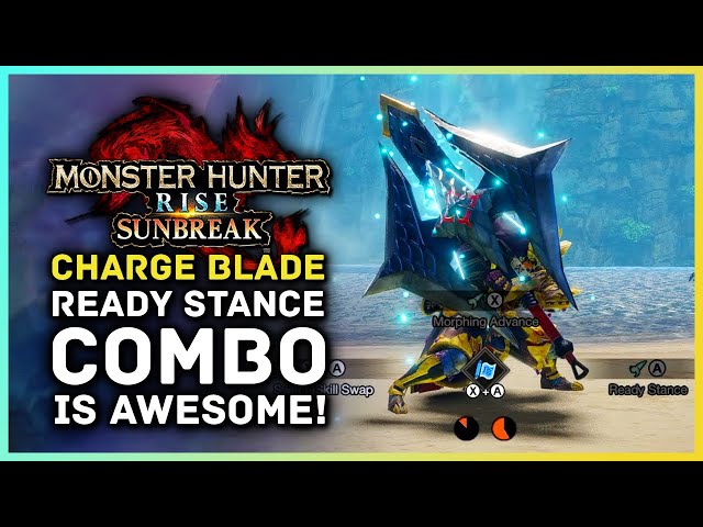 Charge Blade Ready Stance Spinning Slash Combo is AWESOME in Sunbreak!