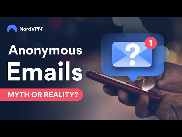 Top 5 anonymous email providers | NordVPN