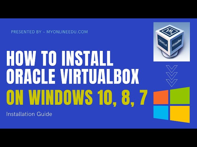 How To Install Oracle VirtualBox on Windows 10 , Windows 8, Windows 7