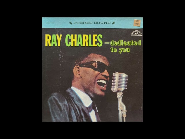 Ray Charles - …Dedicated To You (1961) [FULL ALBUM]