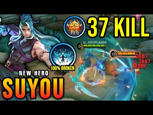 37 Kills!! New Hero Suyou Mobile Legends 100% OVERPOWERED!! - New Hero Tryout ~ MLBB