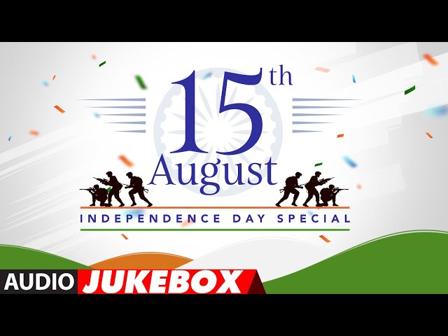 Independence Day Special (Audio Jukebox) | Best Of Patriotic Songs | India Waale | Satyamev Jayate