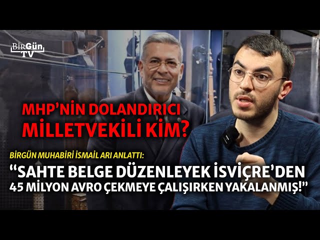 İsmail Arı skandalı anlattı: MHP'li 'dolandırıcı' milletvekili kim? "HERKES SUSPUS OLMUŞ DURUMDA!"