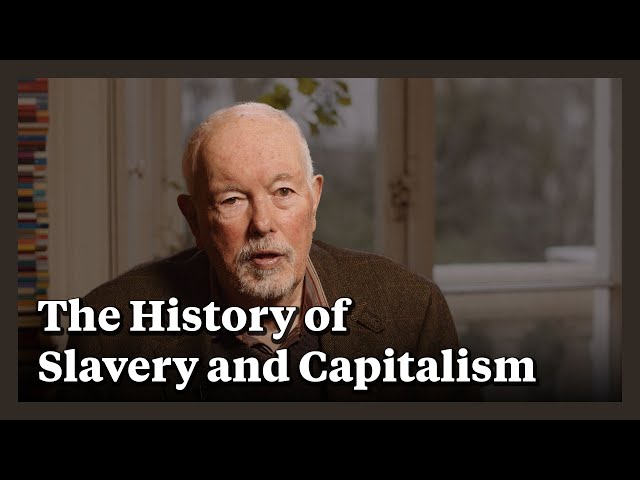 Robin Blackburn on the History of Slavery and Capitalism in the Americas