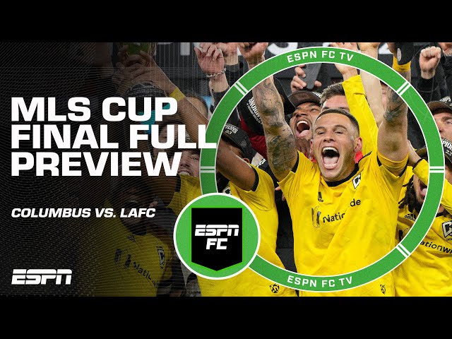 Should Columbus Crew be the FAVORITE vs. LAFC? 👀 MLS Cup Final PREVIEW | ESPN FC