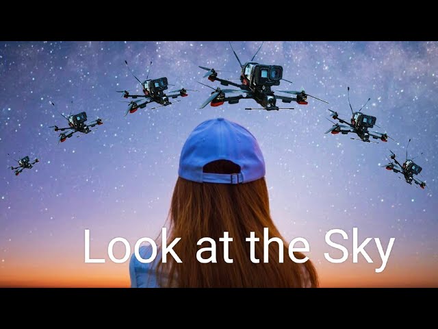 Look at the Sky Fpv Drone