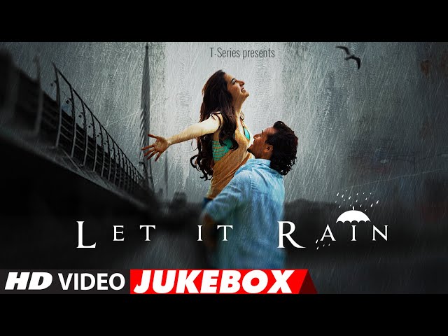 Rain Songs | Let It Rain | Jukebox | Video Songs On Rain | Bollywood Rain Songs | Chham Chham