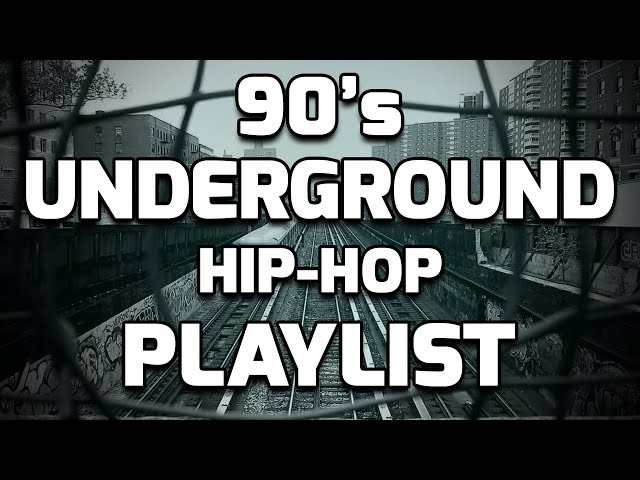 90s Underground Hip Hop - Rare and Classic Tracks - Old School Underground Hip Hop