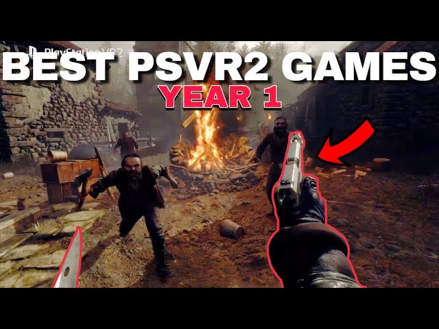 These are the BEST PSVR2 Games from it's FIRST YEAR!