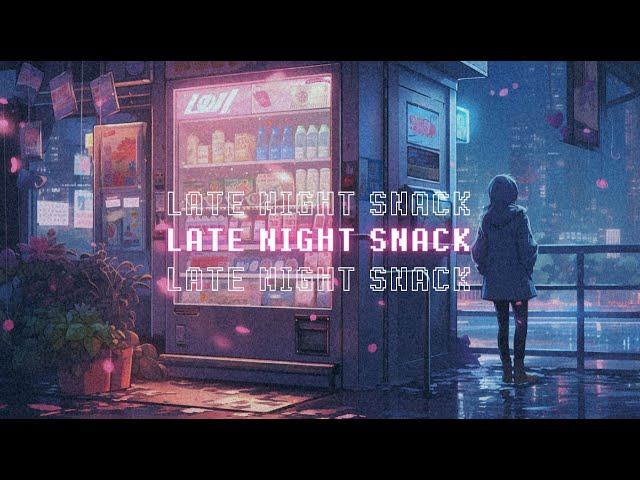 LATE NIGHT SNACK // LIMINAL LO-FI // GET YOUR FAVORITE MIDNIGHT SNACK LISTENING TO THIS MIX