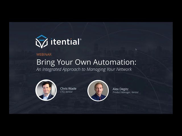 Bring Your Own Automation: An Integrated Approach To Managing Your Network