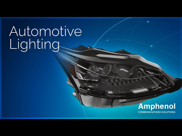 Amphenol Advantage – Automotive Lighting