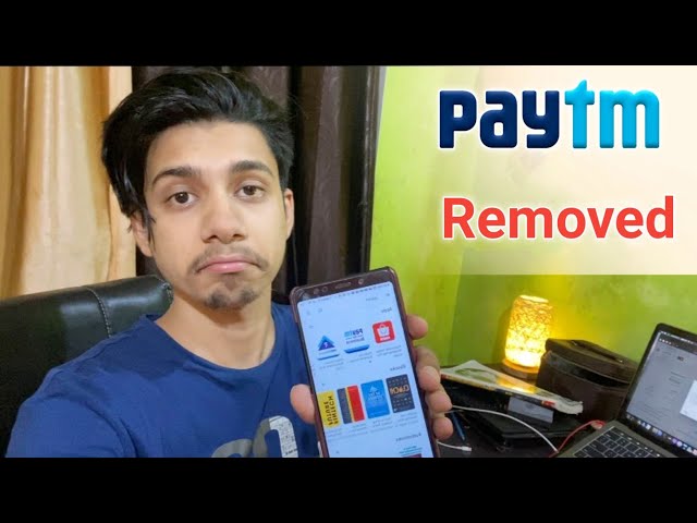Paytm Removed ¦ Why paytm Banned By Google Play Store¦Paytm Removed from Google play store Details