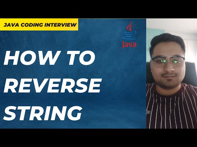 How to reverse a string in Java | #1 Java Coding Interview Questions