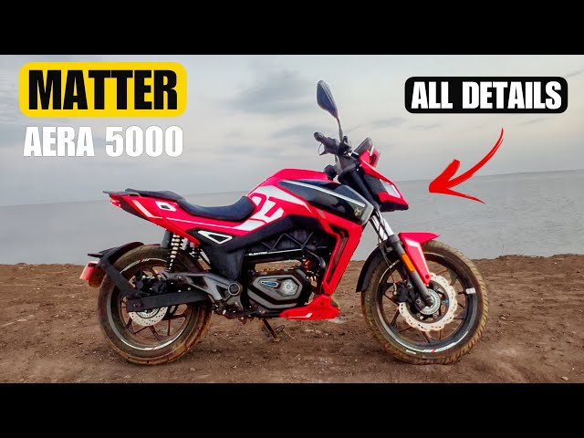 matter Aera 5000 electric motorcycle | ALL thing covered