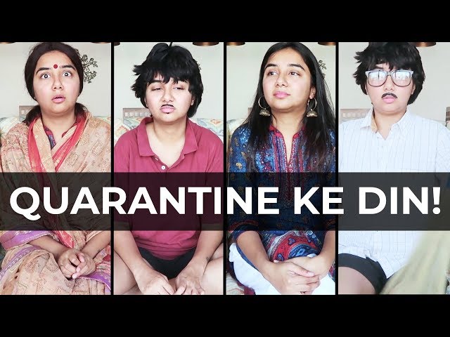 Quarantine Ke Din! | MostlySane