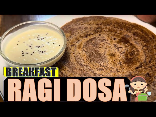 ⿉⿉ Ragi Dosa - A highly nutritious and delicious recipe. ⿉