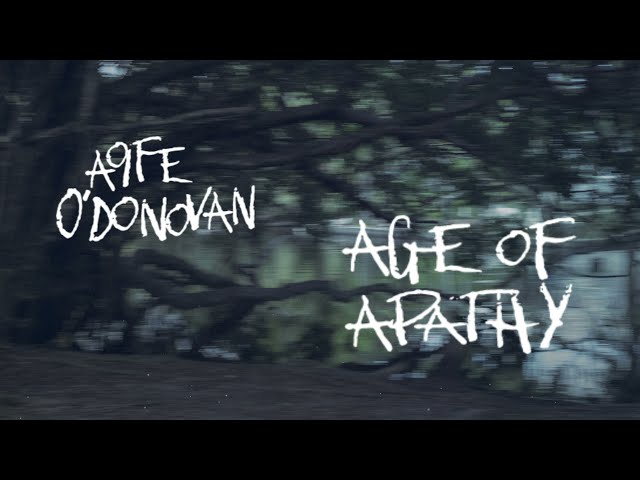 Aoife O'Donovan - "Age of Apathy" [Official Audio + Lyrics]
